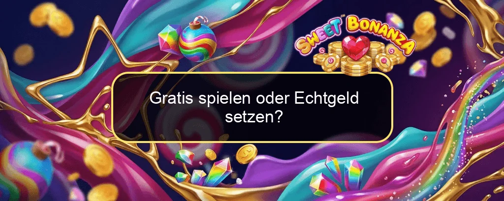 Gratis spielen oder Echtgeld setzen? Gratis spielen oder Echtgeld setzen?
